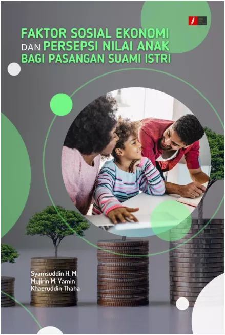 Faktor Sosial Ekonomi Dan Persepsi Nilai Anak Bagi Pasangan Suami Istri