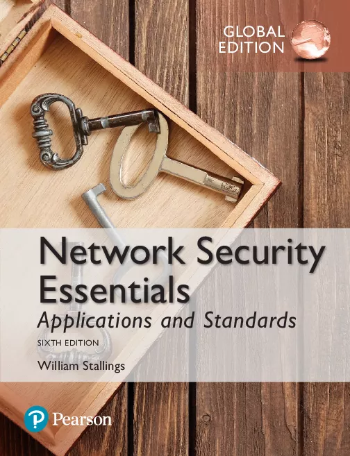 Network Security Essentials: Applications and Standards, Global Edition (6th edition)