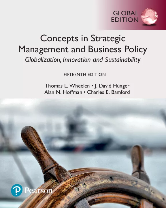 Concepts in Strategic Management and Business Policy: Globalization, Innovation and Sustainability, Global Edition (15th Edition)