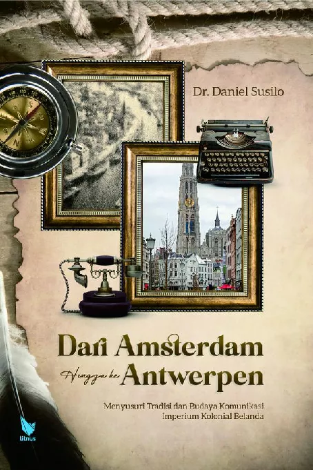 DARI AMSTERDAM HINGGA KE ANTWERPEN