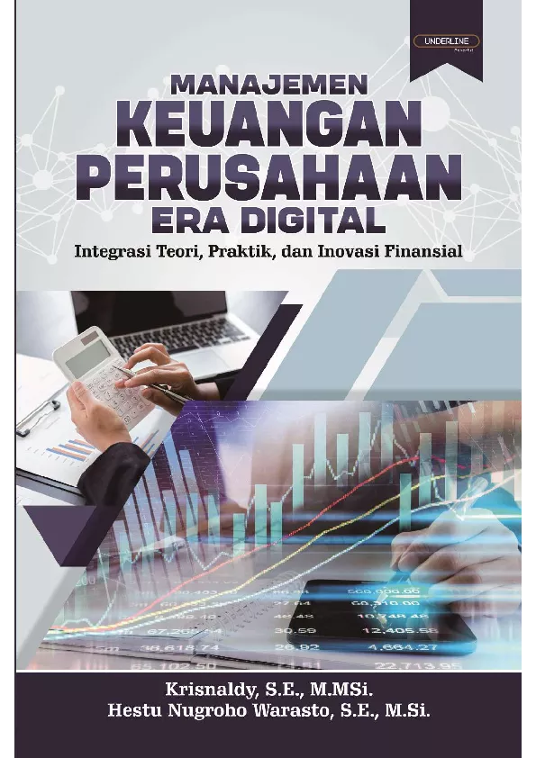 MANAJEMEN KEUANGAN PERUSAHAAN ERA DIGITAL Integrasi Teori, Praktik, dan Inovasi Finansial