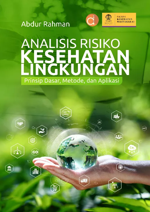 Analisis Risiko Kesehatan Lingkungan (Prinsip Dasar, Metode, Dan Aplikasi)