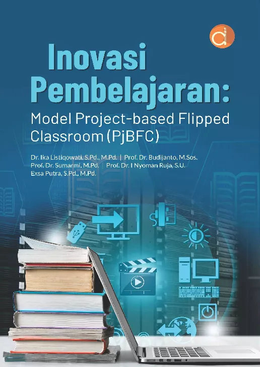 Inovasi Pembelajaran: Model Project-Based Flipped Classroom (PjBFC)