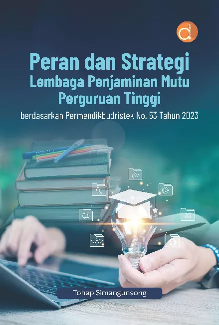 Peran dan Strategi Lembaga Penjaminan Mutu Perguruan Tinggi Berdasarkan Permendikbudristek No. 53 Tahun 2023
