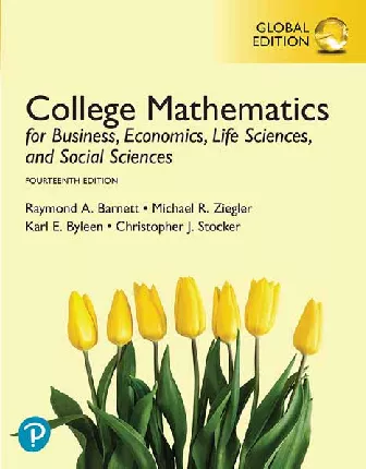 College Mathematics for Business, Economics, Life Sciences, and Social Sciences, Global Edition (14th Edition)