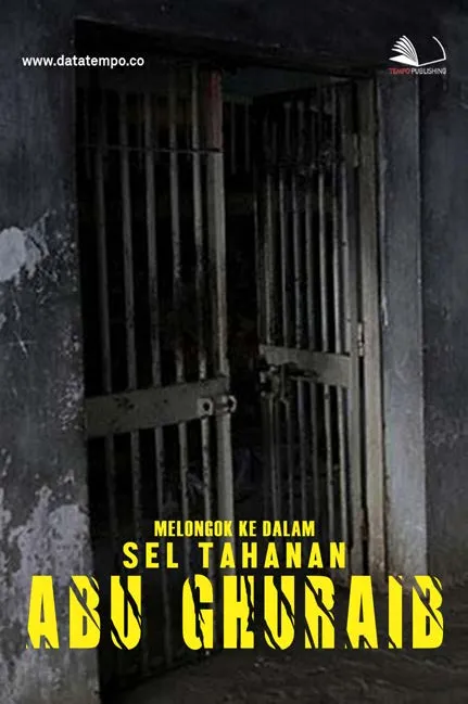 Melongok Ke Dalam Sel Tahanan Abu Ghuraib