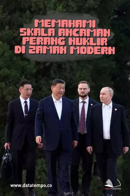 Memahami Skala Ancaman Perang Nuklir di Zaman Modern