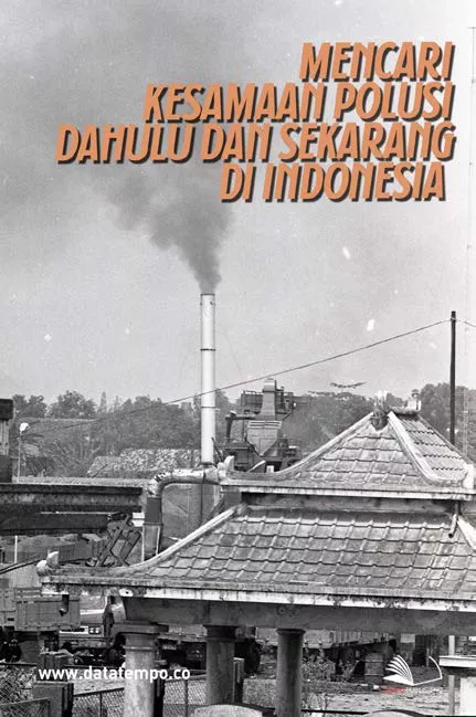 Mencari Kesamaan Polusi Dahulu dan Sekarang di Indonesia
