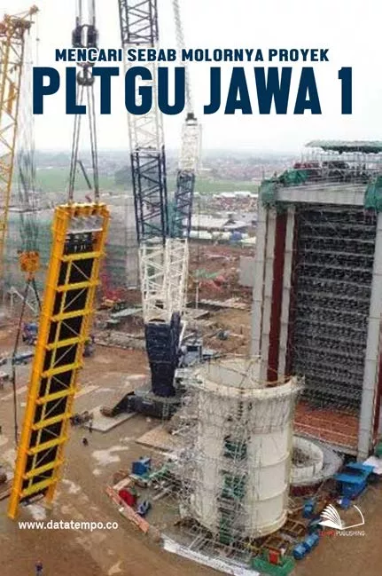 Mencari Sebab Molornya Proyek PLTGU Jawa 1