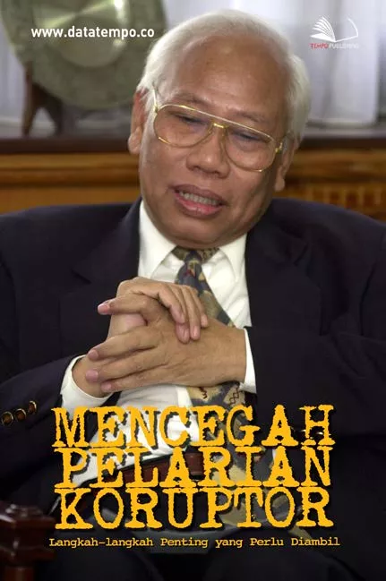 Mencegah Pelarian Koruptor: Langkah-Langkah Penting yang Perlu Diambil