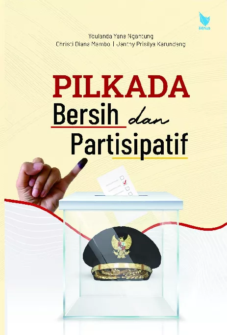 PILKADA BERSIH DAN PARTISIPATIF