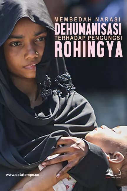Membedah Narasi Dehumanisasi Terhadap Pengungsi Rohingya