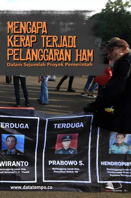 Mengapa Kerap Terjadi Pelanggaran HAM Dalam Sejumlah Proyek Pemerintah