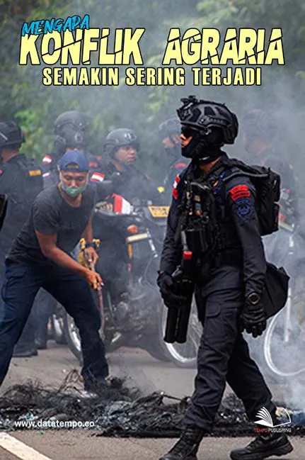 Mengapa Konflik Agraria Semakin Sering Terjadi