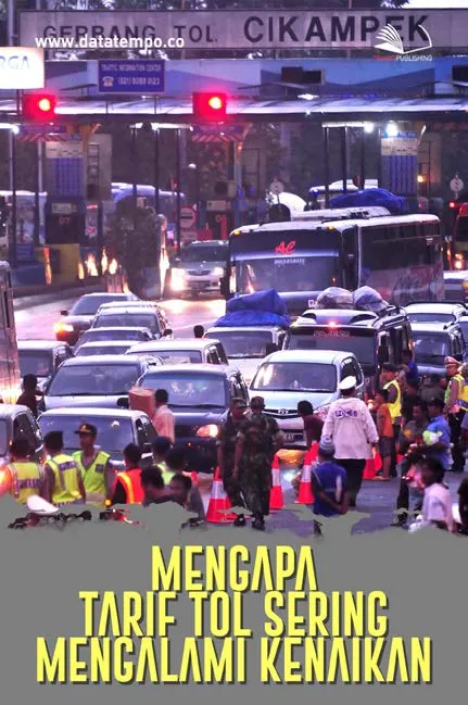Mengapa Tarif Tol Sering Mengalami Kenaikan