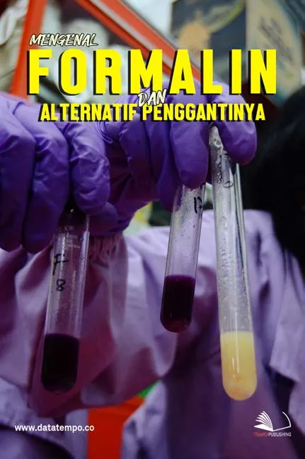 Mengenal Formalin dan Alternatif Penggantinya