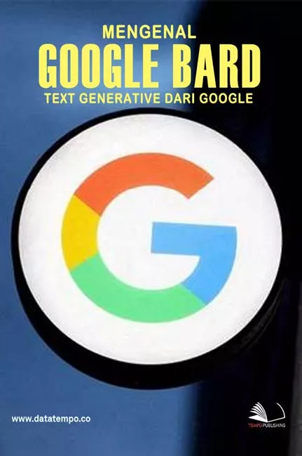 Mengenal Google Bard - Text Generative dari Google