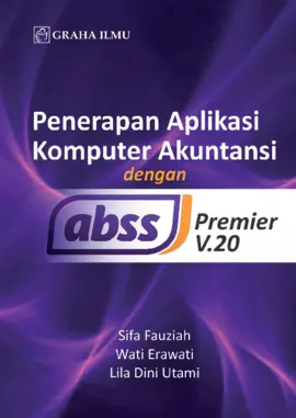 Penerapan Aplikasi Komputer Akuntansi dengan abss Premier V.20