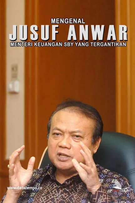 Mengenal Jusuf Anwar - Menteri Keuangan SBY yang Tergantikan