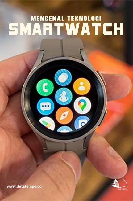 Mengenal Teknologi Smart Watch