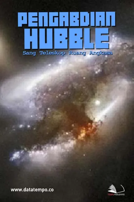 Pengabdian Hubble, Sang Teleskop Ruang Angkasa