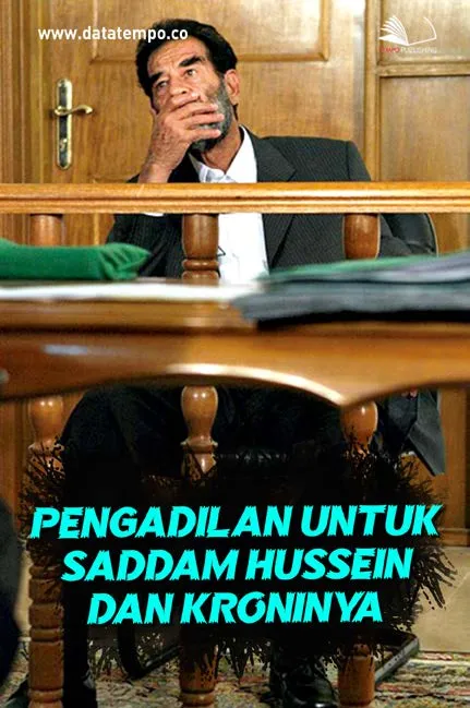 Pengadilan Untuk Saddam Hussein dan Kroninya