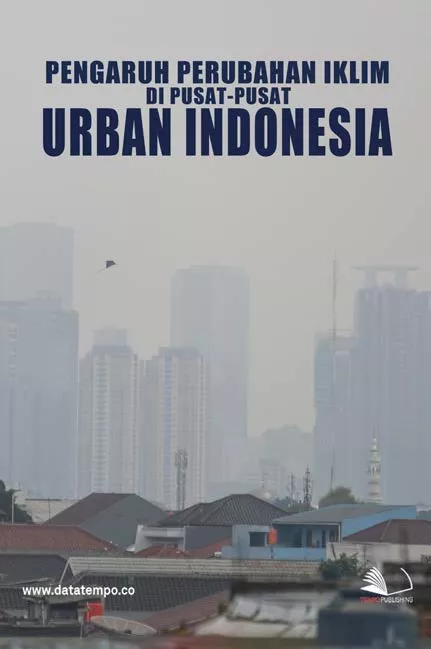 Pengaruh Perubahan Iklim di Pusat-Pusat Urban Indonesia