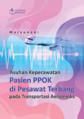 Asuhan Keperawatan Pasien PPOK di Pesawat Terbang pada Transportasi Aeromedis
