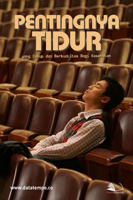 Pentingnya Tidur yang Cukup dan Berkualitas Bagi Kesehatan