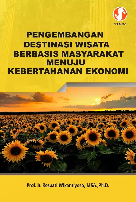 Pengembangan destinasi wisata berbasis masyarakat menuju kebertahanan ekonomi