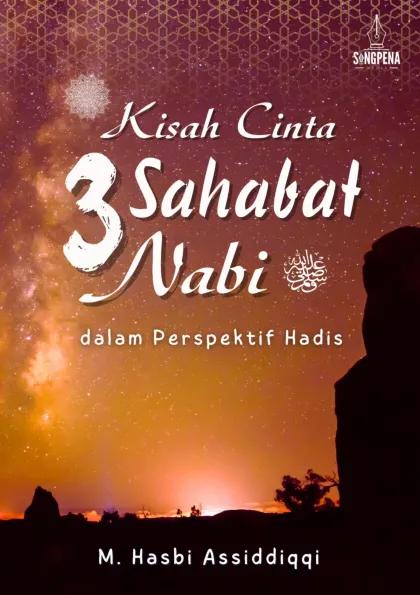 Kisah cinta tiga sahabat nabi dalam perspektif hadis