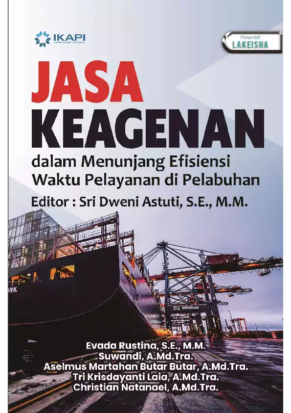 JASA KEAGENAN DALAM MENUNJANG EFISIENSI WAKTU PELAYANAN DI PELABUHAN