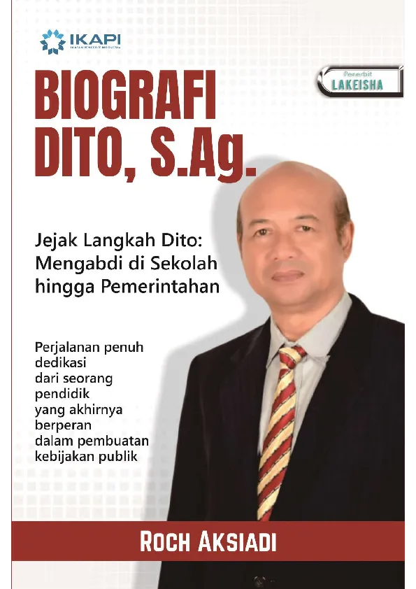 Biografi Dito, S.Ag. Jejak Langkah Dito: Mengabdi di Sekolah hingga Pemerintahan