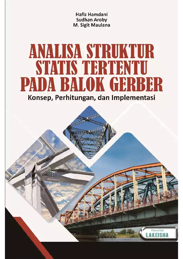 ANALISA STRUKTUR STATIS TERTENTU PADA BALOK GERBER Konsep, Perhitungan, dan Implementasi