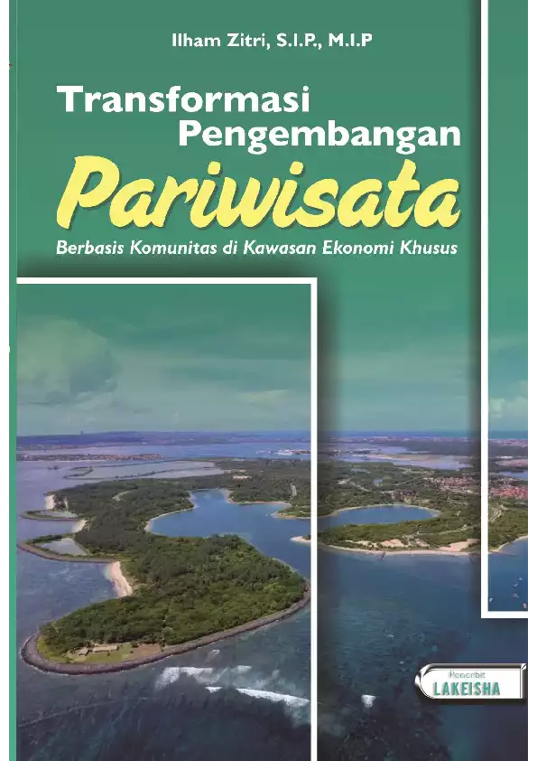 TRANSFORMASI PENGEMBANGAN PARIWISATA Berbasis Komunitas di Kawasan Ekonomi Khusus