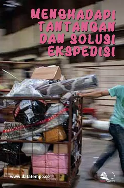 Menghadapi Tantangan dan Solusi ekspedisi