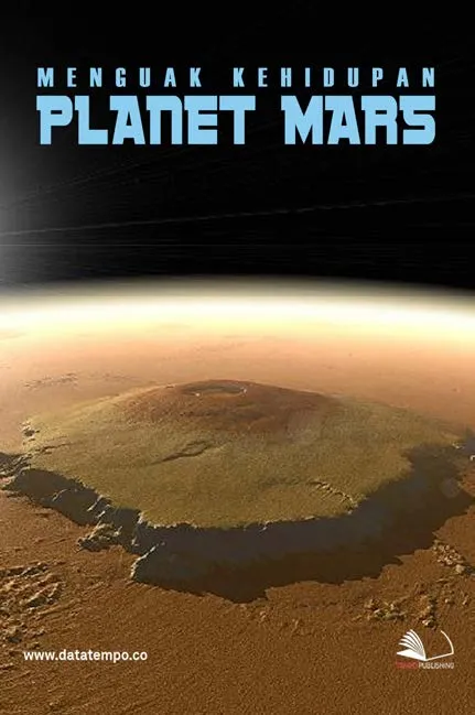 Menguak Kehidupan Planet Mars