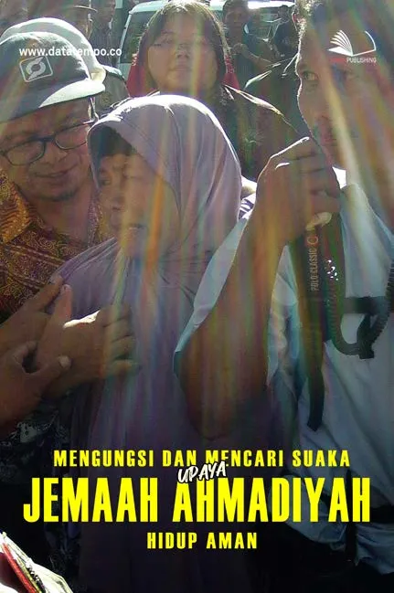 Mengungsi dan Mencari Suaka, Upaya Jemaah Ahmadiyah Hidup Aman