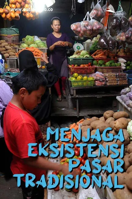 Menjaga Eksistensi Pasar Tradisional