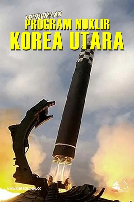 Menjinakkan Program Nuklir Korea Utara