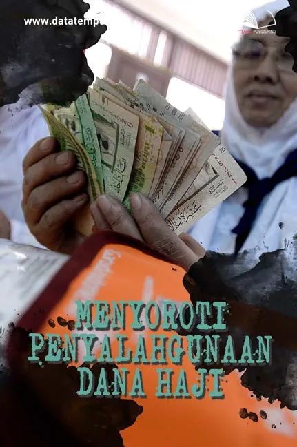 Menyoroti Penyalahgunaan Dana Haji
