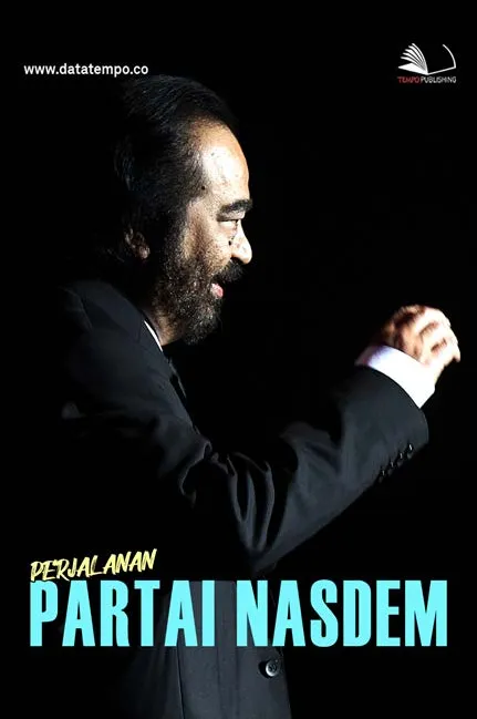 Perjalanan Partai Nasdem