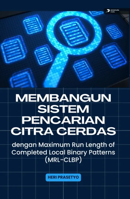 Membangun Sistem Pencarian Citra Cerdas dengan Maximum Run Length of Completed Local Binary Patterns (MRL-CLBP)