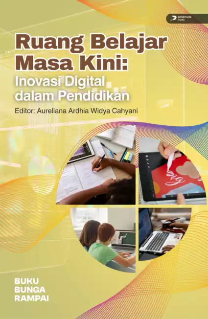 Ruang Belajar Masa Kini: Inovasi Digital dalam Pendidikan