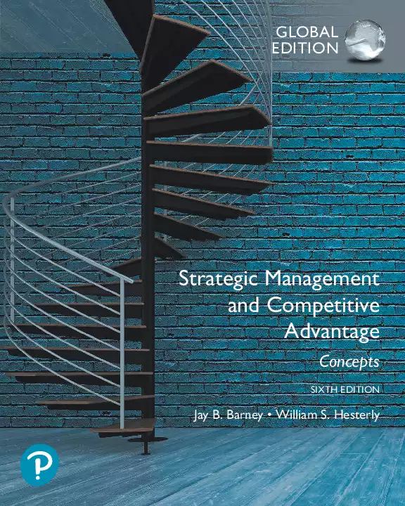 Strategic Management and Competitive Advantage: Concepts, Global Edition (6th Edition)