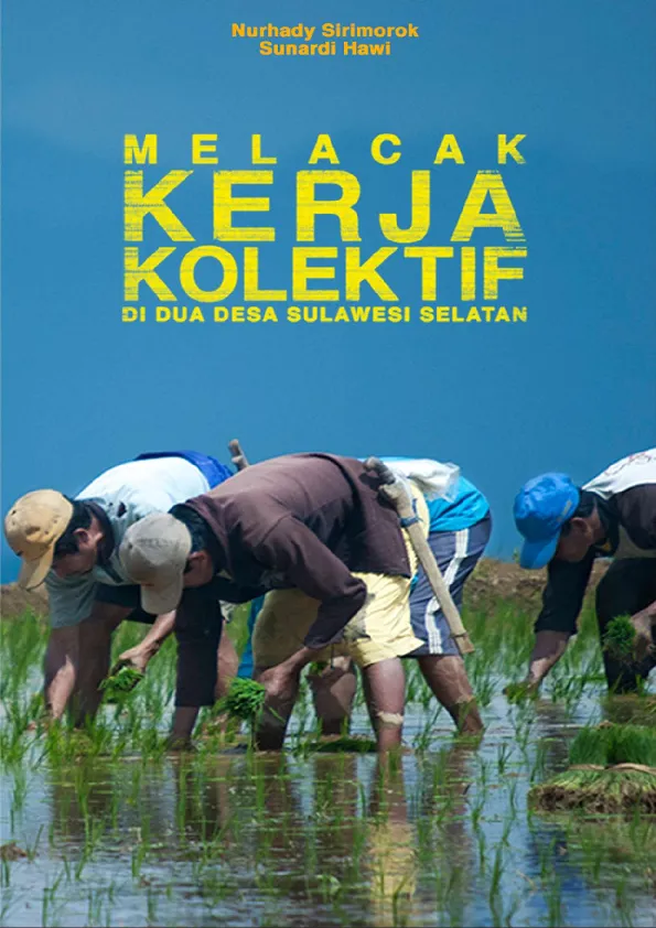 Melacak Kerja Kolektif di Dua Desa Sulawesi Selatan