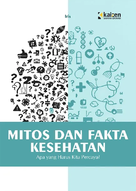 Mitos dan Fakta Kesehatan: Apa yang Harus Kita Percaya