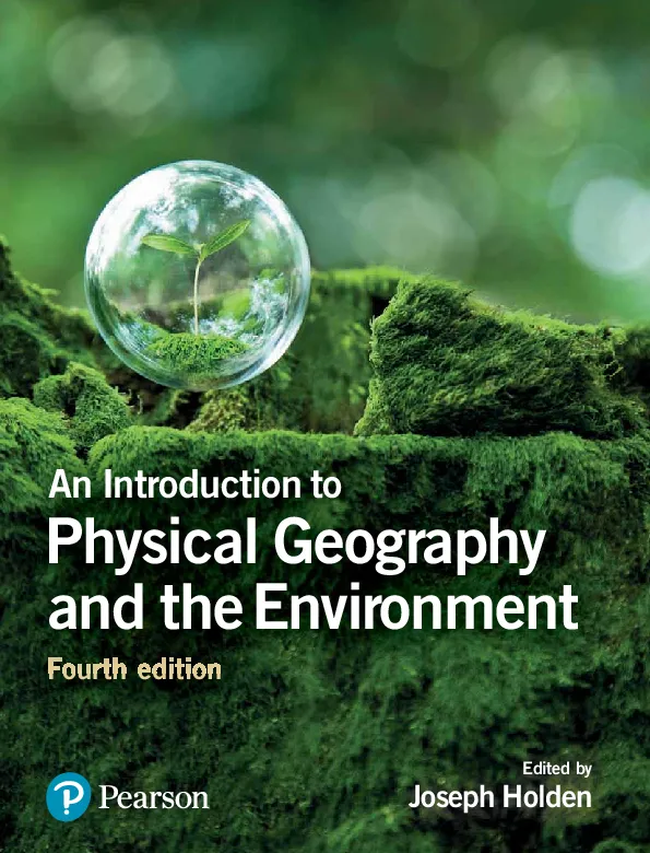 Introduction to Physical Geography and the Environment, An (4th edition)