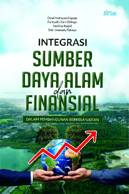 INTEGRASI SUMBER DAYA ALAM DAN FINANSIAL DALAM PEMBANGUNAN BERKELANJUTAN
