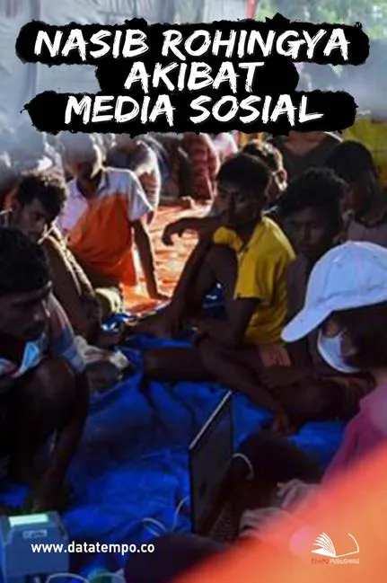 Nasib Rohingya Akibat Media Sosial